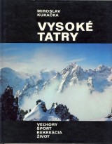 Kukačka Miroslav: Vysoké Tatry