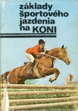 Popluhár Ladislav a kol.: Základy športového jazdenia na koni