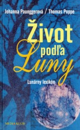 Paunggerová Johanna, Poppe Thomas: Život pod?a Luny