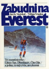 Stejskal Jarýk, Vranka Milan: Zabudni na Everest