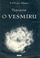 Voroncov-Veljaminov B.A.: Vyprávení o vesmíru