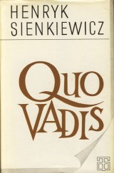 Sienkiewicz Henryk: Quo vadis ?