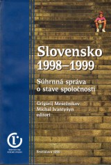 Mesežnikov Grigorij, Ivantyšyn: Slovensko 1998-1999