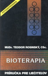Rosinský Teodor: Bioterapia. Príručka pre liečiteľov.
