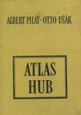 Pilát Albert, Ušák Otto: Atlas hub
