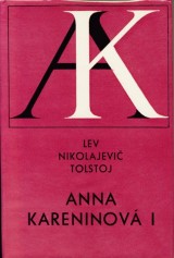Tolstoj Lev Nikolajevič: Anna Kareninová 1.-2.zv.