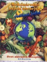 Kalenuik Ron: Medzinárodné najobľúbenejšie rodinné jedlá