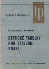 Novk Otakar, Horej Jir a kol.: Statick tabulky pro stavebn praxi