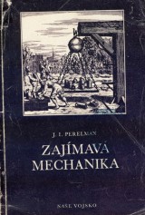Perelman J. I.: Zajmav mechanika