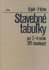 Jukl Bratislav, Krcho Pavel: Stavebn tabuky pre 2. a 4. ro. SP stavebnch