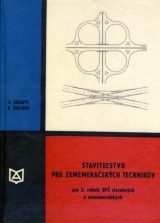 Ledabyl Stanislav, Dallago Bruno: Stavitestvo pre zememeraskch technikov pre 3. ro. SP stavebnch a zememeraskch