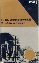 Dostojevskij Fjodor Michailovi: Zloin a trest