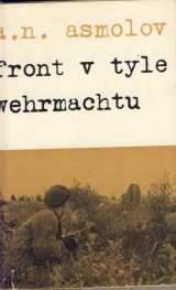 Asmolov A.N.: Front v tyle Wehrmachtu