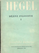 Hegel Georg Wilhelm Friedrich: Dejiny filosofie I.