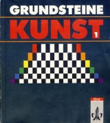 Bischoff Roland a kol.: Grundsteine Kunst 1.