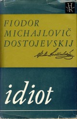 Dostojevskij Fiodor Michajlovi: Idiot