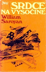 Saroyan William: Srdce na vysoine
