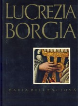 Bellonciov Maria: Lucrezia Borgia