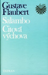 Flaubert Gustave: Salambo, Citov vchova