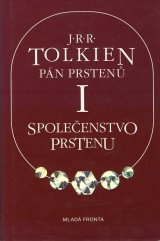 Tolkien J.R.R.: Pn prsten 1. Spoleenstvo prstenu