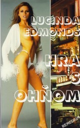 Edmonds Lucinda: Hra s ohom