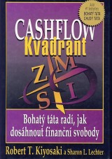 Kiyosaki Robert T., Lechter Sharon L.: Cashflow kvadrant