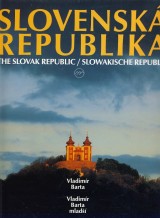 Barta Vladimr, Mikovi Fedor: Slovensk republika. The Slovak republic. Slowakische Republik