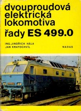 Hla Jindich, Kratochvl Jan: Dvouproudov elektrick lokomotiva ady ES 499.0