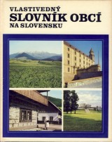 Kropilk Miroslav a kol.: Vlastivedn slovnk obc na Slovensku 1.-3.zv.