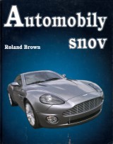 Brown Roland: Automobily snov