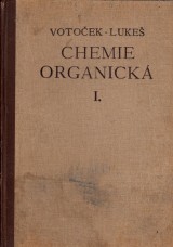 Votoek Emil, Luke Rudolf: Chemie organick 1.