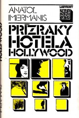 Imermanis Anato: Przraky hotela Hollywood