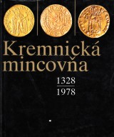 Kazimr tefan, Hlinka Jozef: Kremnick mincova 1328-1978