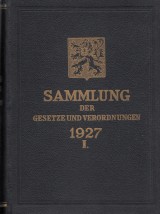: Sammlung der Gesetze und Verordnungen 1927 I.-II. zv.