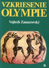 Zamarovsk Vojtech: Vzkriesenie Olympie