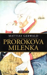 Gerwald Mattias: Prorokova milenka