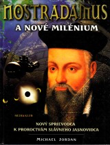 Jordan Michael: Nostradamus a nov milnium
