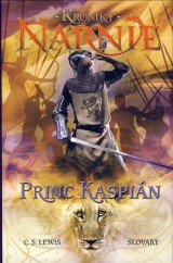 Lewis Clive Staples: Kroniky Narnie 4. Princ Kaspin