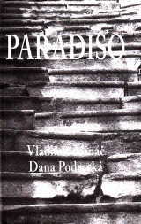 Min Vladimr, Podrack Dana: Paradiso