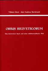 iaj Viliam, Bernhard Jan Andrea: Orbis Helveticorum
