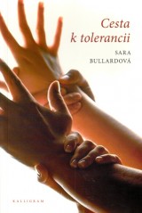 Bullardov Sara: Cesta k tolerancii