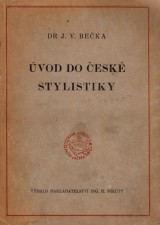 Beka J. V.: vod do esk stylistiky