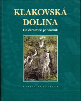 Bielik Miroslav a kol.: Kakovsk dolina. Od arnovice po Vtnik