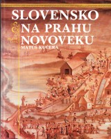 Kuera Mat: Slovensko na prahu novoveku