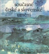 Hlavek Lubo a kol.: Souasn esk a slovensk umn