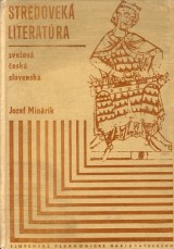 Minrik Jozef: Stredovek literatra svetov, esk, slovensk