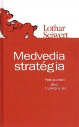 Seiwert Lothar: Medvedia stratgia