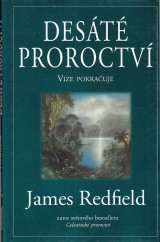 Redfield James: Dest proroctv