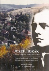 Petrov Mria, Hork Karol zost.: Jozef Hork ivot a dielo v premench asu
