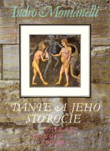 Montanelli Indro: Dante a jeho storoie